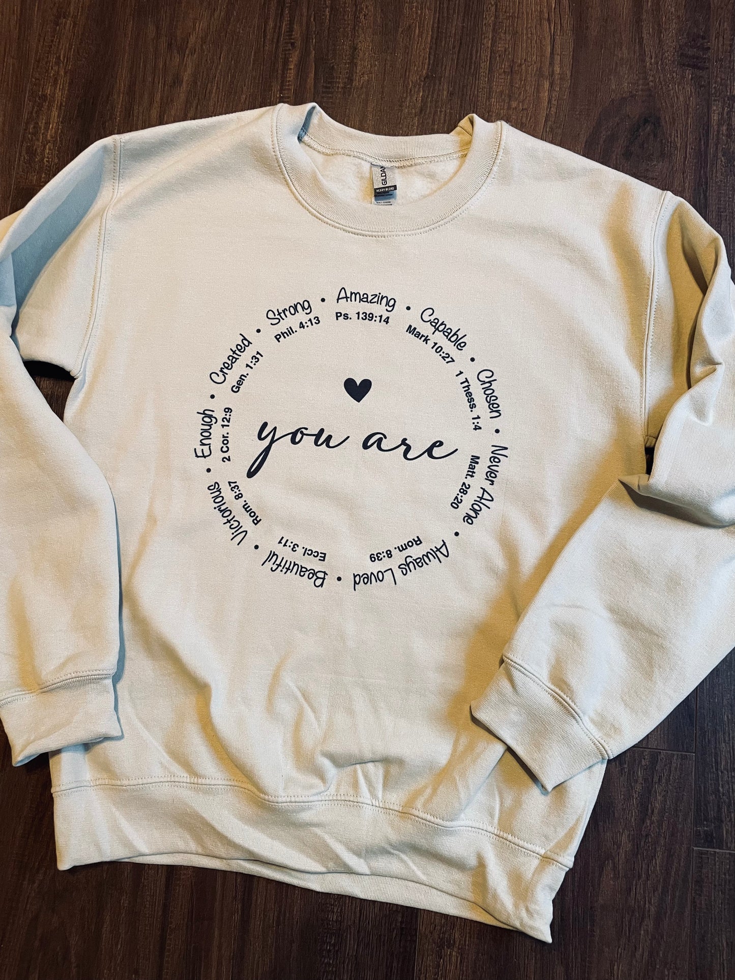 You Are inspiration Sweatshirt