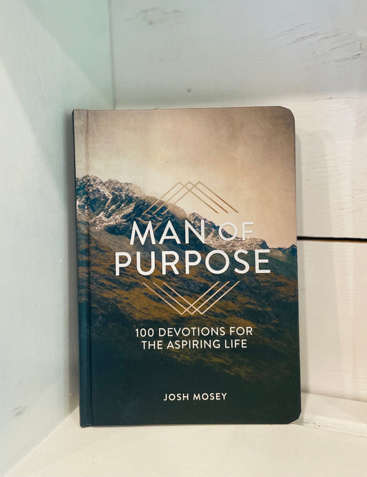 Man of Purpose / 100 Devotions For The Aspiring Life